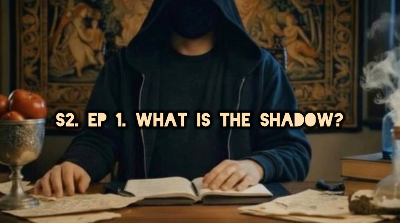 INSIDE VOICES S2. EP 1. WHAT IS THE SHADOW?